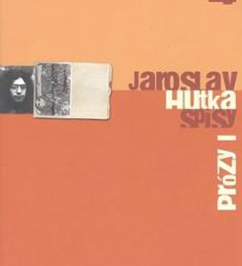 Jaroslav Hutka Prózy I